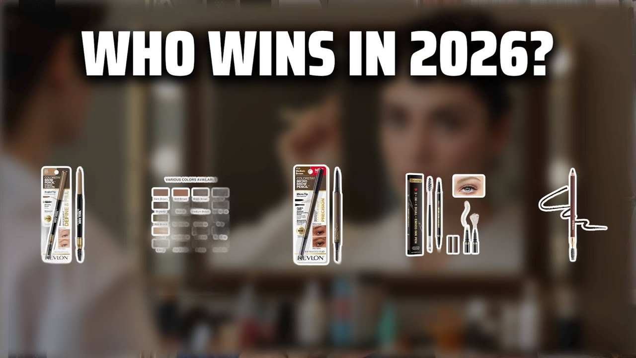 The Top 5 Best Eyebrow Pencil in 2026 - Must Watch Before Buying!