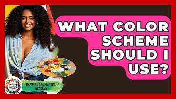 What Color Scheme Should I Use? - Drawing and Painting Academy