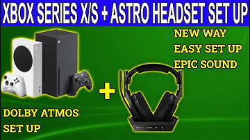 How To Set Up XBOX Series X/S And Astro Headsets (A50 Wireless)