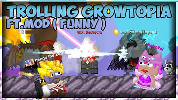 Trolling Growtopia Feat.Mod (Funny)│Growtopia