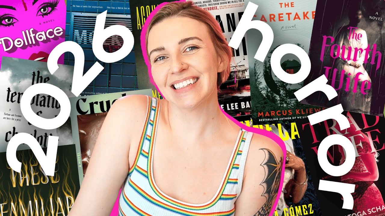 2026 Horror Books You Need to Know About (20+ books)