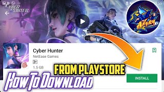 How To Download Cyber Hunter From Playstore || Download Cyber Hunter Soft Launch In Unavailable Area screenshot 5
