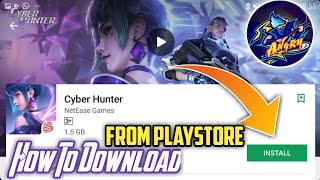 How To Download Cyber Hunter From Playstore || Download Cyber Hunter Soft Launch In Unavailable Area screenshot 4