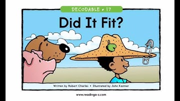 Reading A-Z (Grade K: Decodable 17) Did It Fit?