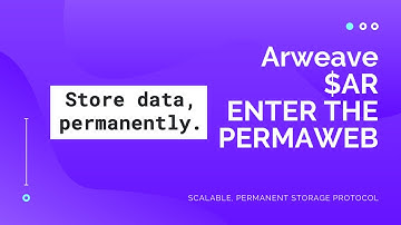 Permanent Storage with Arweave (AR) - Blockchain Data Solution for Web 3.0!