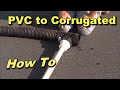 How to Connect PVC Pipe to Corrugated Pipe - DIY for Sump Pump Owners