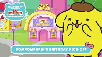 Pompompurin’s Birthday Kick-Off | Hello Kitty and Friends Supercute Adventures S9 EP4