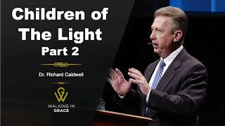 Children of the Light - Part 2 | Ephesians 5:8-10