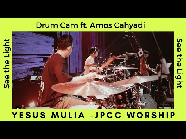 Yesus Mulia - JPCC Worship (Drum Cam with Cue u0026 Click) ft. Amos Cahyadi class=