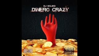 Dj NilMo - Dinero Crazy (Official Audio)