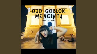 Ojo Goblok Mencinta