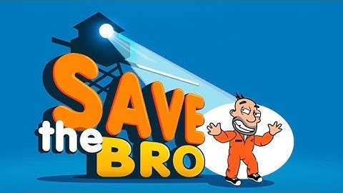 Save the Bro: Help Him Decide || iOS/Android