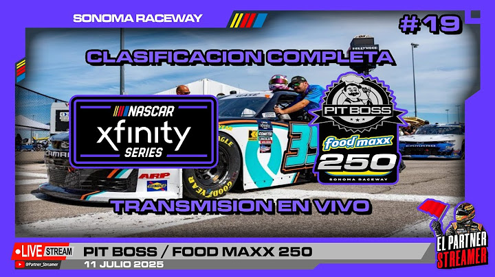 🔴 EN VIVO: PRACTICA y CLASIFICACIÓN NASCAR Xfinity HOY en SONOMA 🏁 | ¡Cobertura TOTAL! 🔥