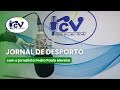 Jornal de Desporto RCV com o jornalista Pedro Paulo Moreira - 4 agosto 2026