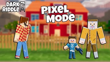 Dark Riddle PIXEL MODE 15.5.0 ( MOD SKINS ) NEW UPDATE | Gameplay Android/IOS | Part 31
