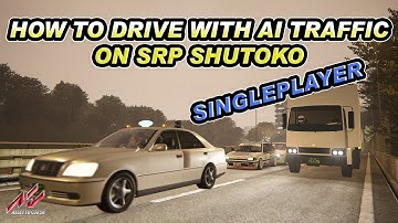 How To Setup AI Traffic on SRP 0.9 Shutoko Map Singleplayer [Assetto Corsa]