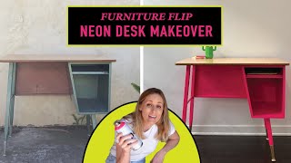 Colorful Neon Desk Makeover | DIY Furniture Flip | Vintage Desk Thrift Flip