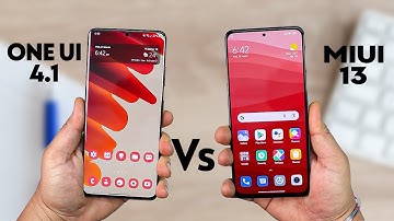 Samsung One UI 4.1 Vs Xiaomi MIUI 13 | Which one is better? 🔥