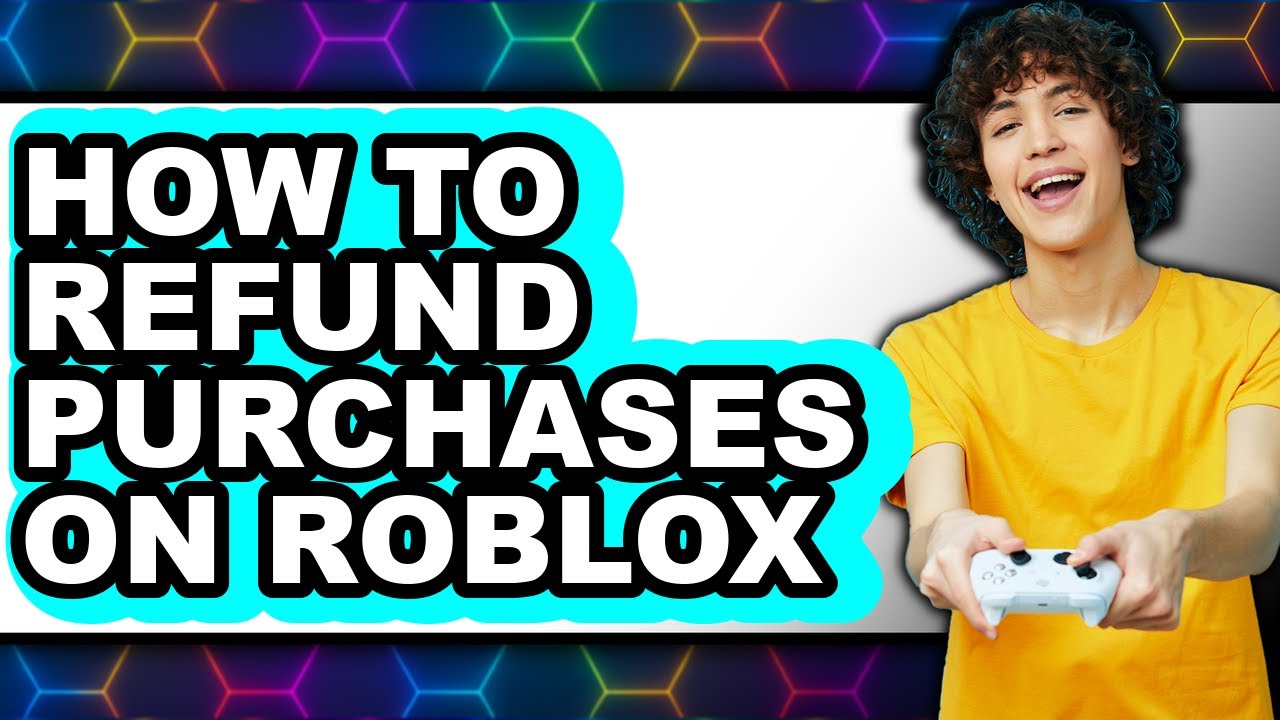 How To Refund Purchases On Roblox Full Guide YouTube 