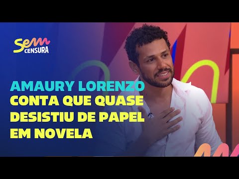 Sem Censura | Amaury Lorenzo conta que quase desistiu de Ramiro na novela 'Terra e Paixão'