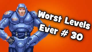 Worst Levels Ever # 30