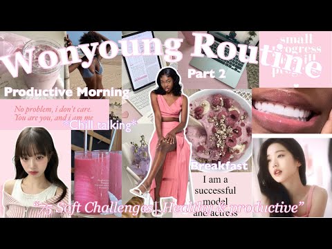 "Transforming My Morning with Wonyoung’s Routine & 75 Soft Challenge"