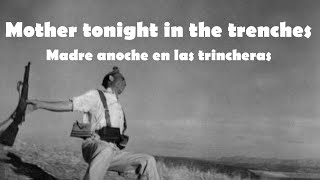 Mother in the trenches tonight (Spanish civil war song) (English captions)