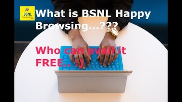 What is BSNL Happy Browsing .? Who can Avail It FREE .?