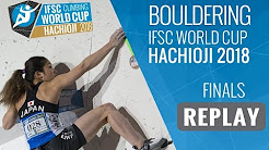 IFSC Climbing World Cup Hachioji 2018 - Bouldering - Finals - Men/Women