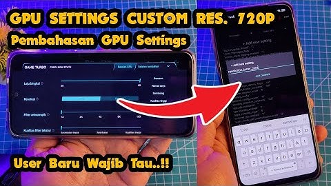 GPU SETTINGS GAME TURBO Change Resolution Custom | Pembahasan GPU Settings Game Turbo Wajib Tau!!