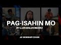 Pagisahin mo by luis baldomaro  jg worship cover