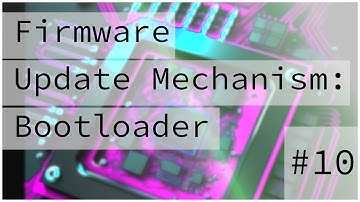 Bootloader Firmware Update Mechanism :: Bare Metal Programming Series 10