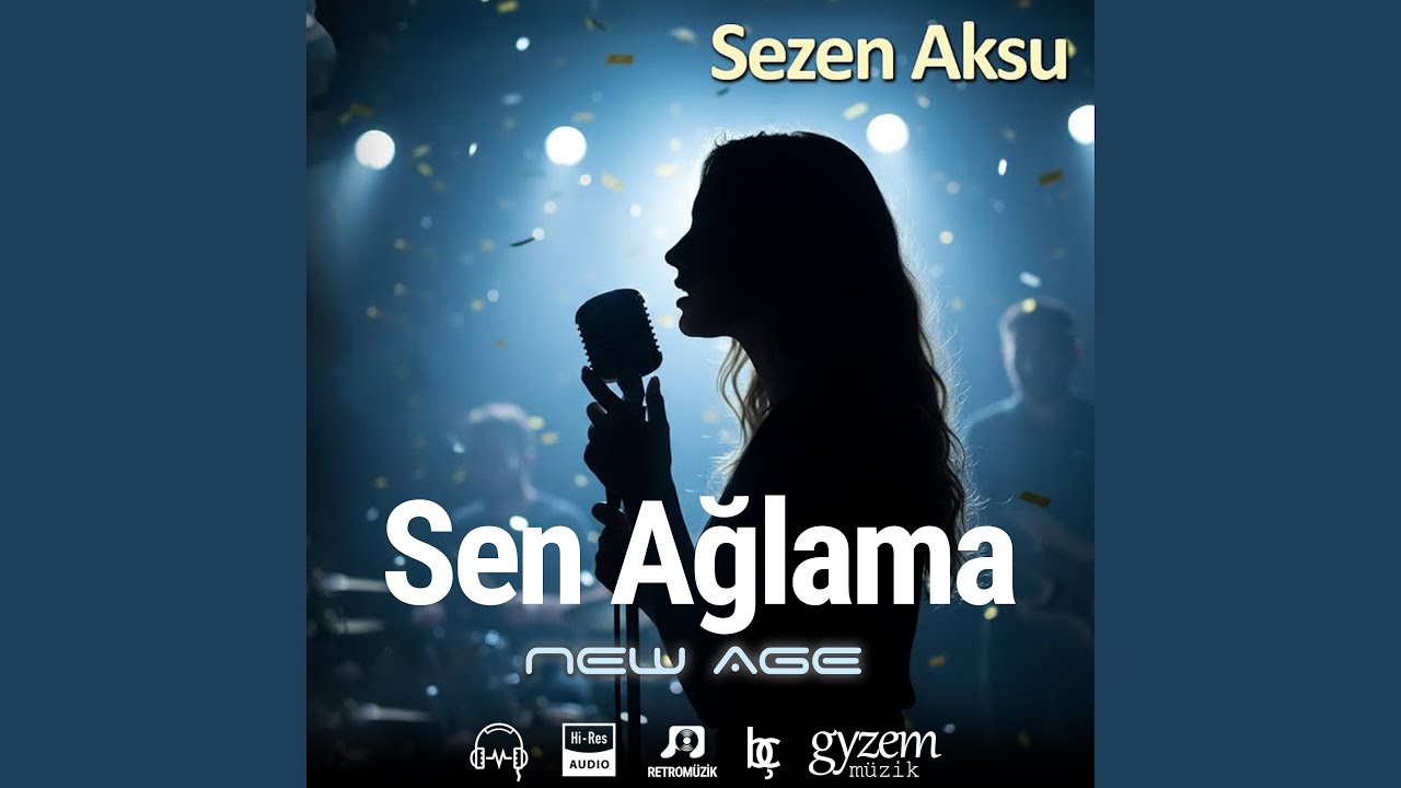 Sen Ağlama New Age