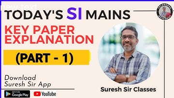 Todays SI Mains GS Paper KEY Explanation (part-1) || Telangana Movement Suresh Sir Classes