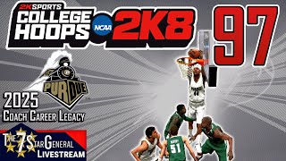 2025 Coach Career Legacy | College Basketball 2K8 | Livestream 97