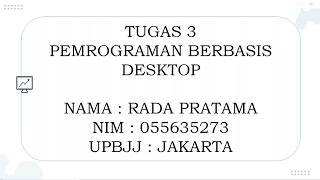TUGAS 3 - PEMROGRAMAN BERBASIS DESKTOP (UNIVERSITAS TERBUKA)