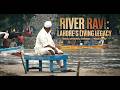 The Many Faces of River Ravi | Nature, Tourism and Pollution