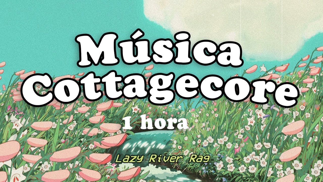 Música Relajante y Alegre Cottagecore 🌼 BGM - SIN COPYRIGHT ❤ Anita