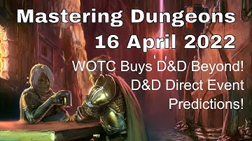 WOTC Acquires D&D Beyond, the D&D Direct Event, and our predictions! – Mastering Dungeons Live!