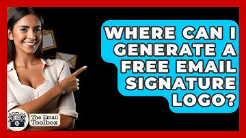 Where Can I Generate A Free Email Signature Logo? - TheEmailToolbox.com