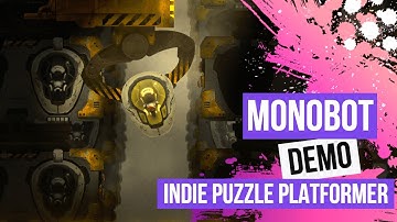 Monobot Demo - Indie Puzzle Platformer