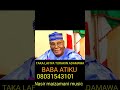 SARKIN YAKI NAMAZAN JIYA BABA ATIKU NASIR MAIZAMANI MUSIC SARKIN YAKI NAMAZAN JIYA BABA ATIKU NASIR MAIZAMANI MUSIC