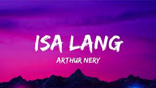 Isa Lang Lyrics Video -  Arthur Nery