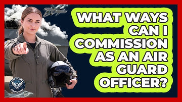 What Ways Can I Commission As An Air Guard Officer?