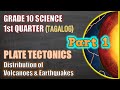 Plate Tectonics - Gr 10 / 1st Q / Lesson 1 (Part 1 - Tagalog)
