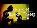 【Skyrim】行商人物語 -Tale of Trader- EP.05【RP実況】