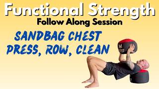 Strength - Sandbag Rows, Presses, Cleans (Follow Along Session 39)