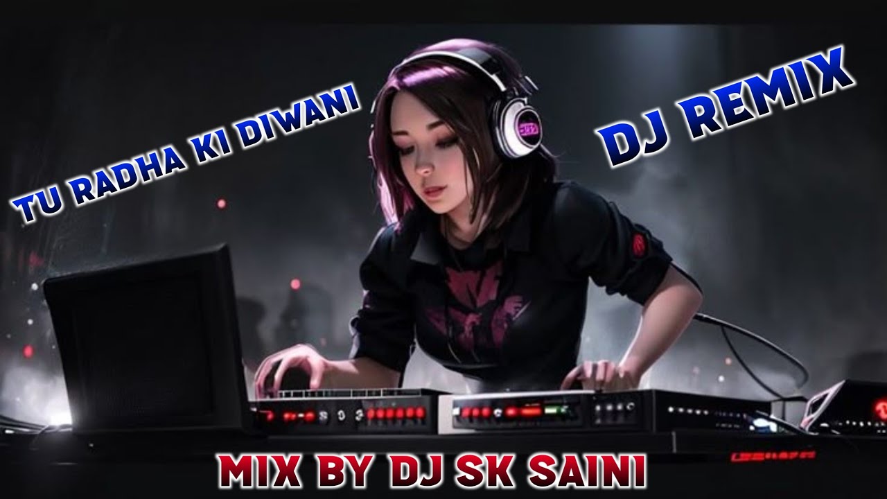 Tu Bhi Radha Ki Diwani Dj Remix | New Viral Rasiya 2026 | Hard Bass Vibration Mix | Remixer Sunil B.