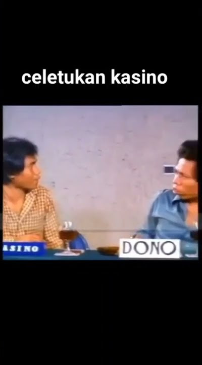 celetukan kasino warkop DKI #SHORTS #DONO #KASINO #INDRO