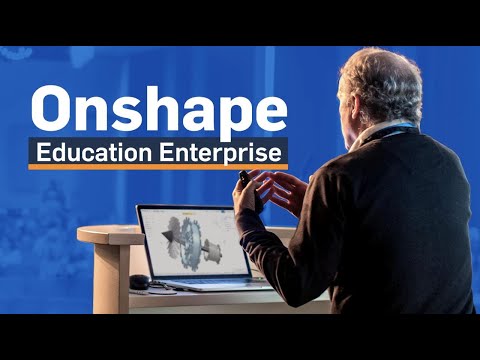 New Academic Offering for Onshape | Onshape Education Enterprise